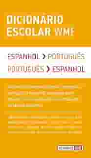 Dicionário escolar WMF - Espanhol-Português / Português-Espanhol: Espanhol-Português / Português-Espanhol