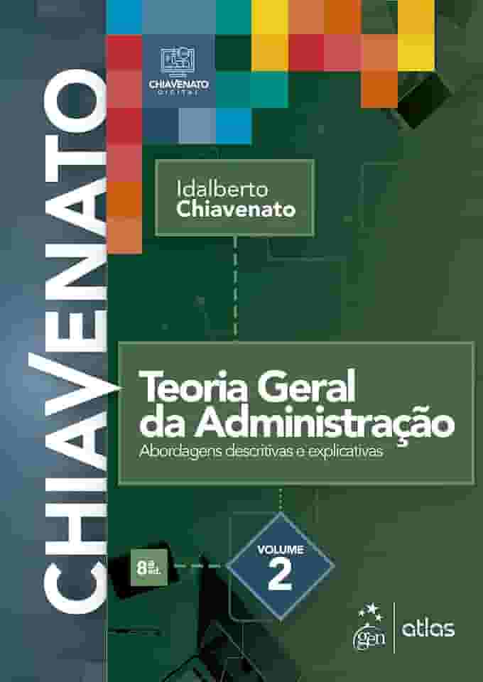 Teoria Geral da Administração – Vol. 2: Volume 2