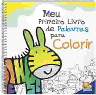 Meu Primeiro Livro de Palavras para Colorir