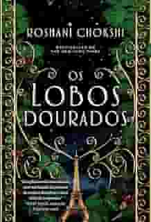 Os lobos dourados: FINALISTA MELHOR FANTASIA YA GOODREADS CHOICE AWARDS