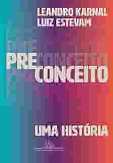 Preconceito: uma história