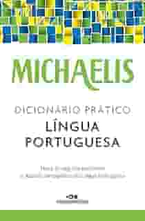 Michaelis dicionário prático língua portuguesa