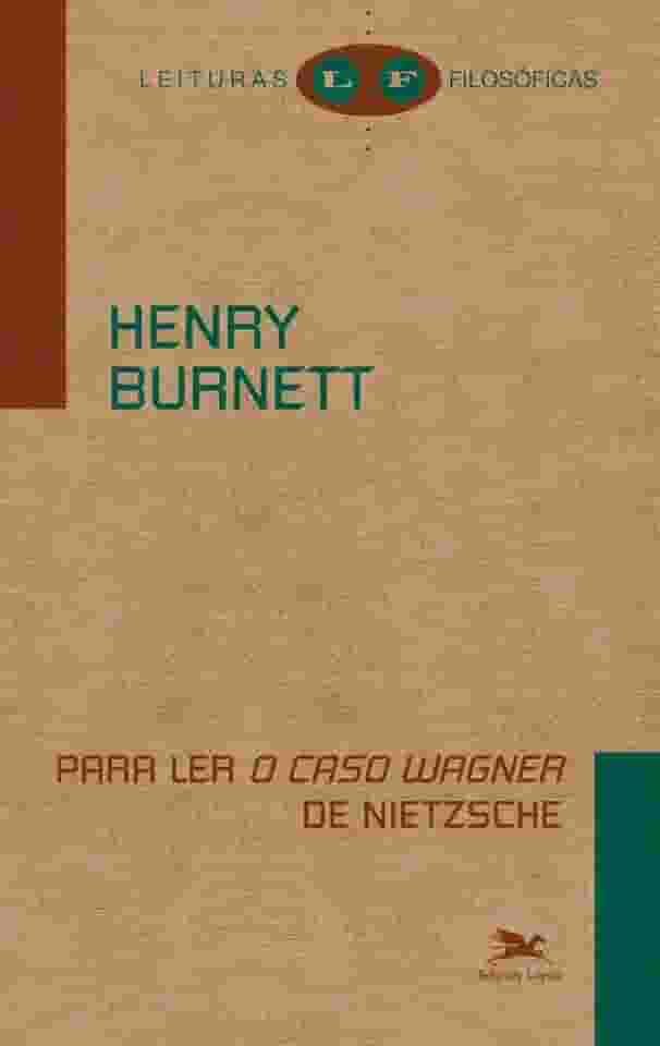 Para ler "O caso Wagner" de Nietzsche