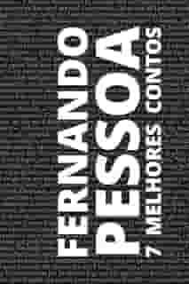 7 Melhores Contos - Fernando Pessoa