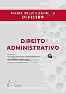 Direito Administrativo - 37ª Edição 2024