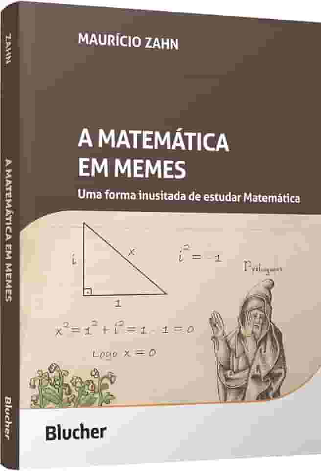 A matemática em memes: uma forma inusitada de estudar matemática