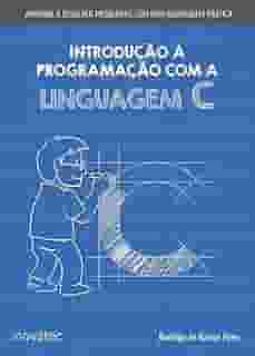 Introdução à Programação com a Linguagem C