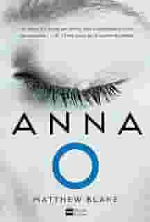 Anna O – O aguardado thriller sobre a jovem que caiu em um sono profundo após matar seus melhores amigos
