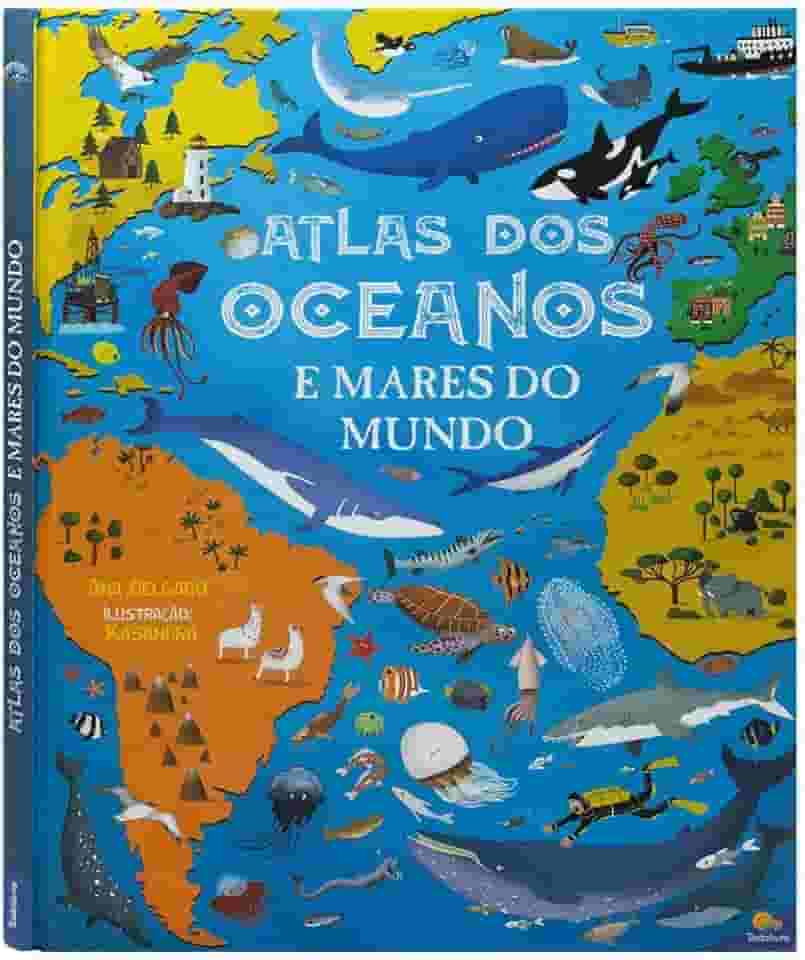 Grandes Atlas: Atlas dos Oceanos e Mares do Mundo