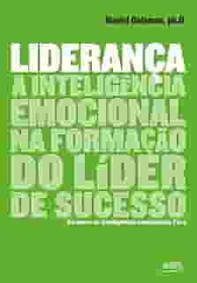 Liderança: A inteligência emocional na formação do líder de sucesso