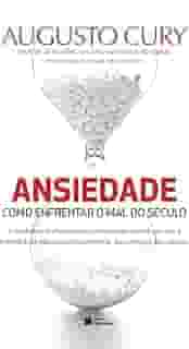 Ansiedade: Como enfrentar o mal do século