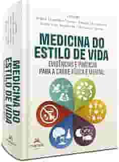 Medicina do Estilo de Vida: Evidências e Práticas para a Saúde Física e Mental