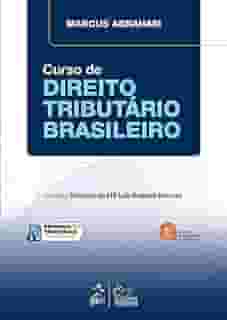 Curso de Direito Tributário Brasileiro - 6ª Edição 2025