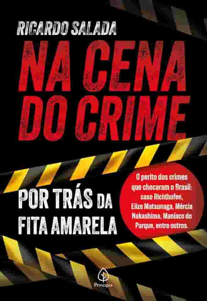 Na cena do crime - por trás da fita amarela