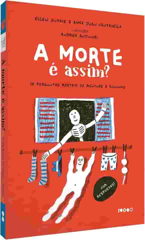 A morte é assim?: 38 perguntas mortais de meninas e meninos - Livro altamente recomendável FNLIJ 2025