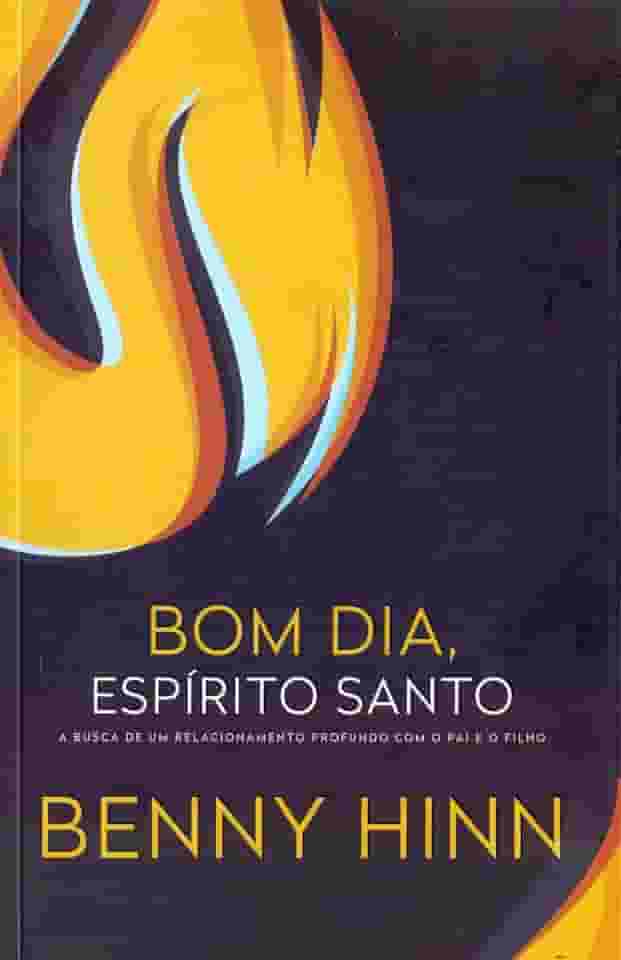 Bom dia, espírito santo: A busca de um relacionamento profundo com o pai e o filho