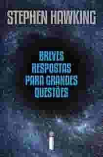 Breves respostas para grandes questões