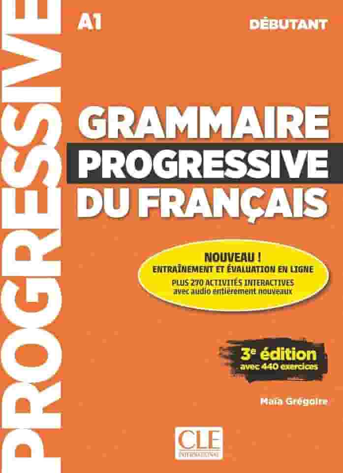 Grammaire progressive du français Livre + CD + Livre-web 100% interactif: Livre debutant + CD
