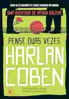 Pense duas vezes (Myron Bolitar - Livro 12)