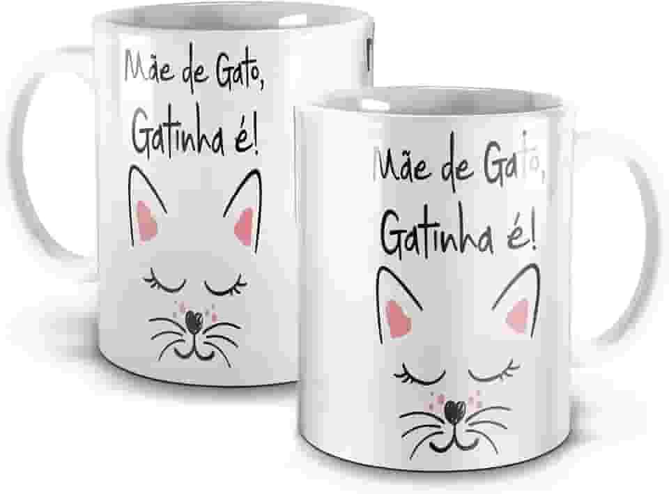 Caneca Mãe De Gato Gatinha É - Presente para o dia das Mães