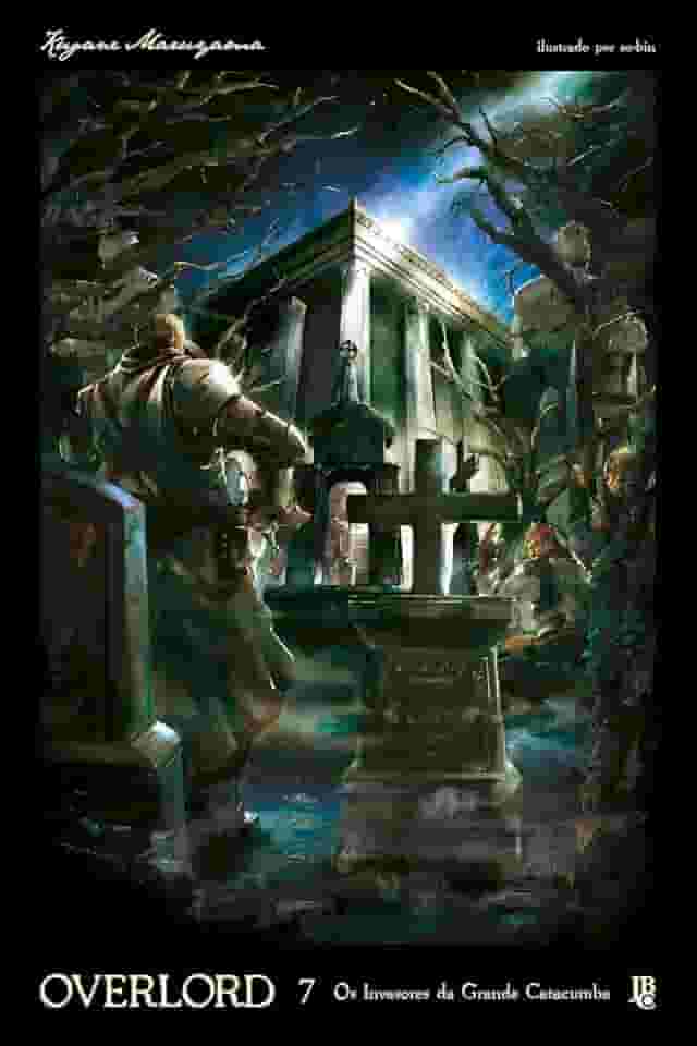 Overlord - Os Invasores da Grande Catacumba - Vol. 07 (Novel): 7
