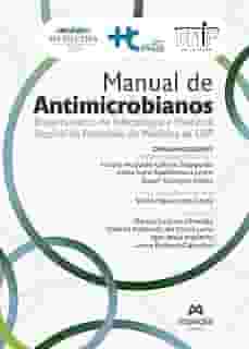 Manual de Antimicrobianos: Departamento de Infectologia e Medicina Tropical da Faculdade de Medicina da USP
