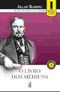 O Livro dos Médiuns (Edição Econômica)