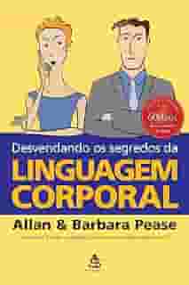 Desvendando os segredos da linguagem corporal