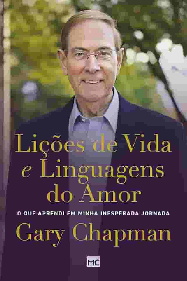 Lições de vida e linguagens do amor: O que aprendi em minha inesperada jornada