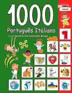 1000 Português Italiano Livro Ilustrado com Vocabulário Bilíngue (Portuguese Edition)