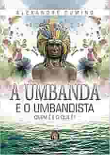 A Umbanda e o Umbandista