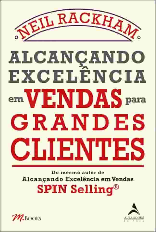 Alcançando Excelência em Vendas Para Grandes Clientes