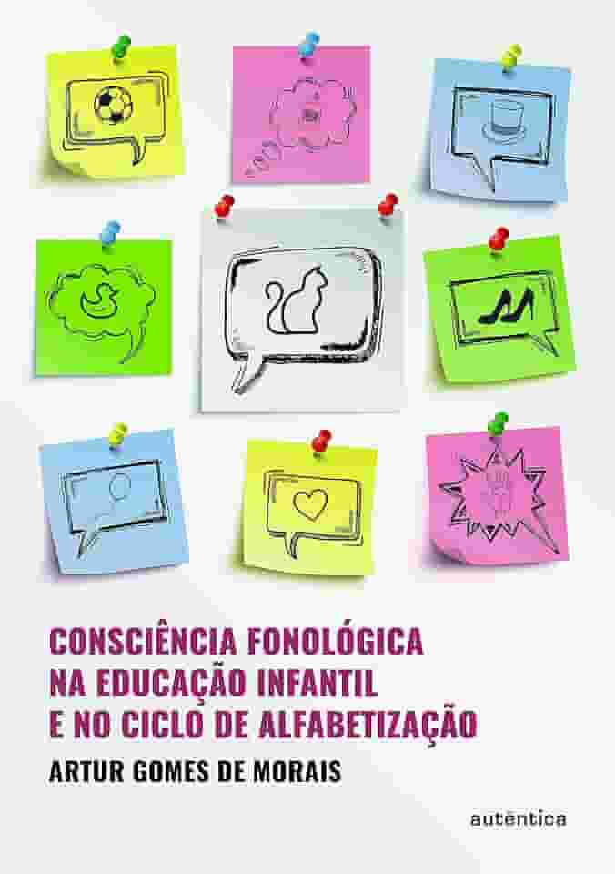 Consciência fonológica na educação infantil e no clico de alfabetização