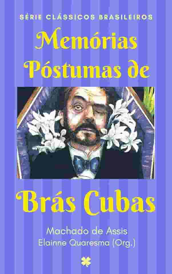 Memórias Póstumas de Brás Cubas (Clássicos Brasileiros)