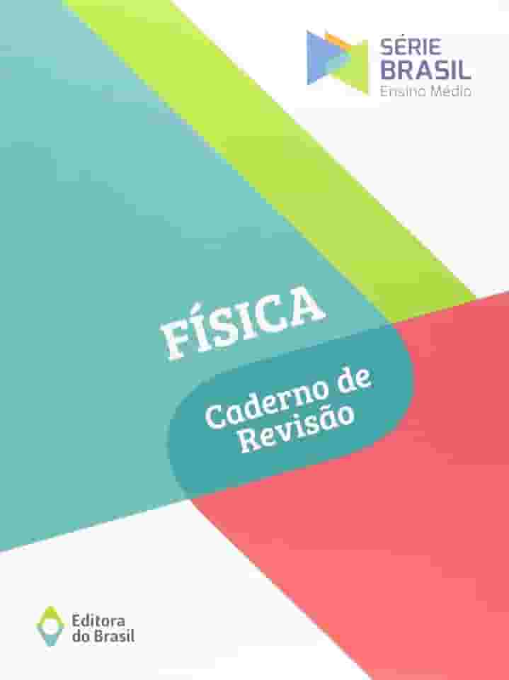 Física - Caderno de revisão - Volume único - Ensino médio