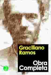 Obra Completa de Graciliano Ramos: Inclui 'Vidas Secas', 'Memórias do Cárcere', 'Angústia', 'S. Bernardo', as crônicas, os contos e mais 7 obras (Coleção Clássicos Completos) [Exclusividade Amazon]