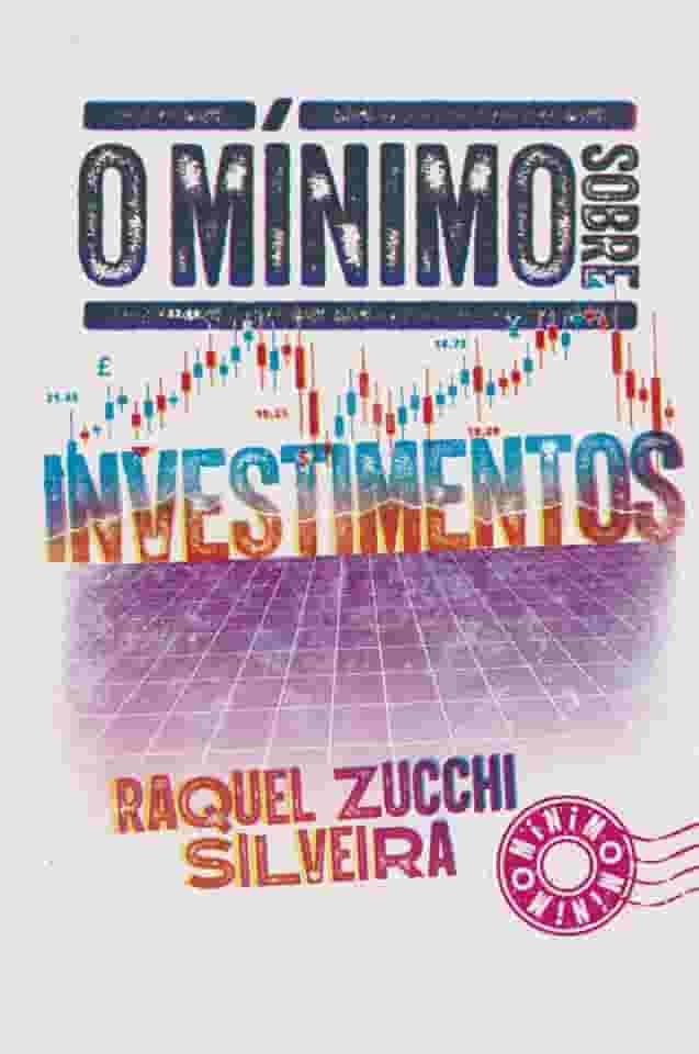 O mínimo sobre Investimentos