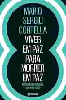 Viver em paz para morrer em paz
