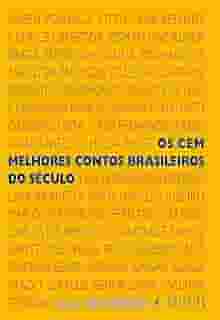 Os cem melhores contos brasileiros do século