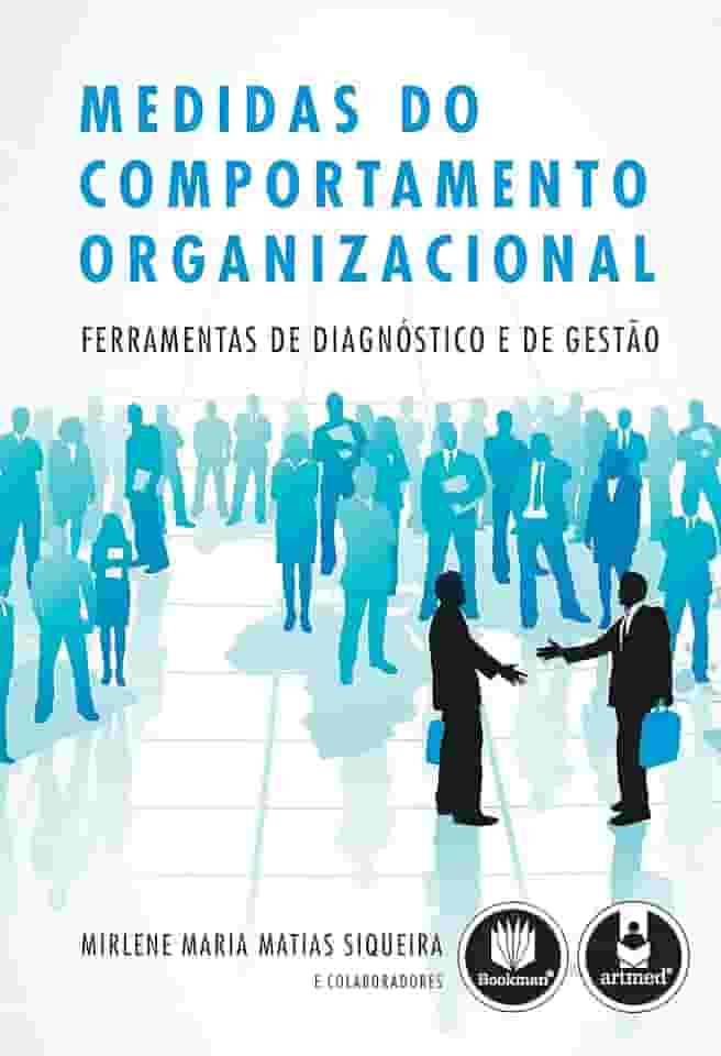 Novas Medidas do Comportamento Organizacional: Ferramentas de Diagnóstico e de Gestão