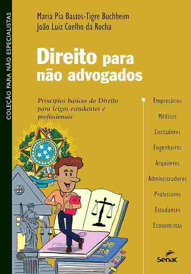 Direito para não advogados: princípios básicos do Direito para leigos, estudantes e profissionais (Coleção para não especialistas)