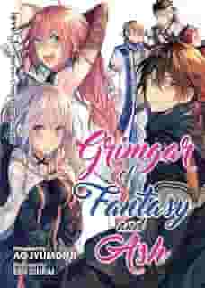 Grimgar of Fantasy and Ash: Light Novel: Whisper, Chant, Prayer, Awaken: 1