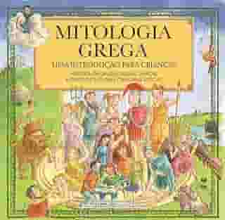 Mitologia grega: Uma introdução para crianças