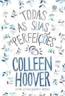Todas as suas (im)perfeições