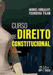 Curso de Direito Constitucional - 42ª Edição 2022