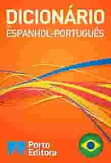 Dicionário Porto Editora de Espanhol-Português / Diccionario Porto Editora Español-Portugués (Spanish Edition)