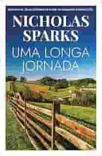 Uma longa jornada: Dois casais. Duas histórias de amor. Um romance inesquecível.