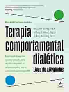 Terapia comportamental dialética: Livro de atividades