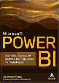 Microsoft Power BI: Gráficos, Banco de Dados e Configuração de Relatórios