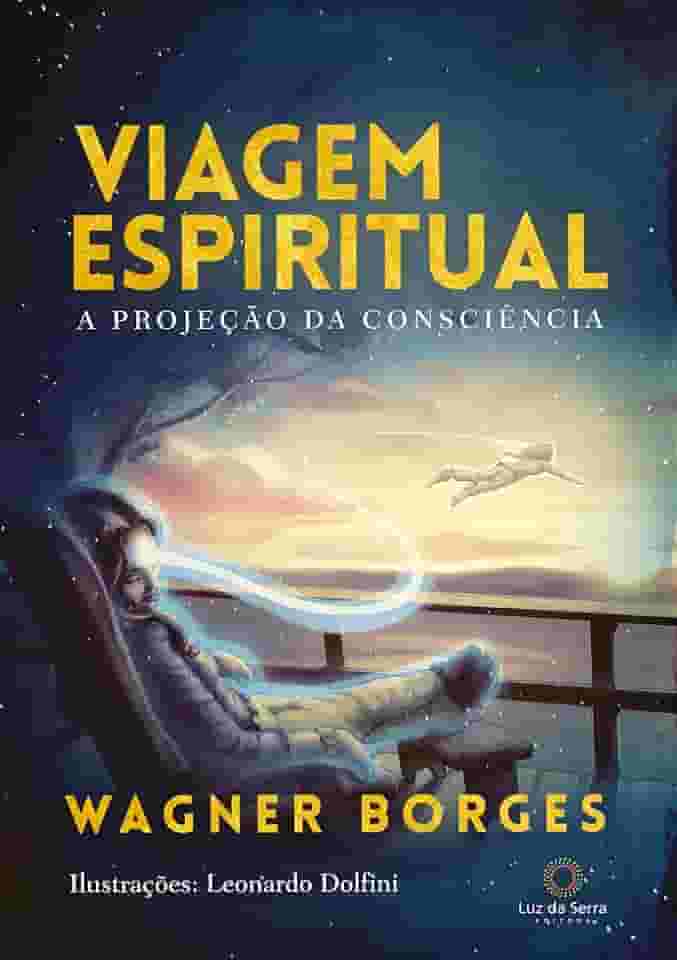 Viagem espiritual: A projeção da consciência